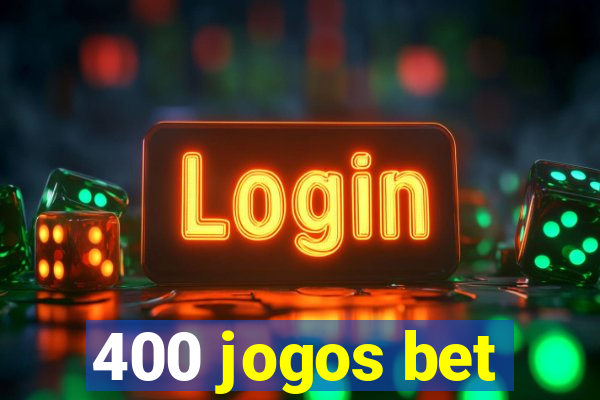 400 jogos bet